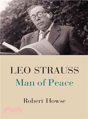 Leo Strauss ― Man of Peace