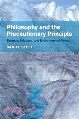 Philosophy and the Precautionary Principle：Science, Evidence, and Environmental Policy