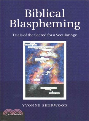 Biblical Blaspheming ― Trials of the Sacred for a Secular Age