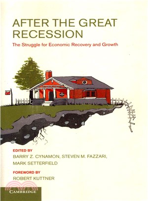 After the Great Recession ― The Struggle for Economic Recovery and Growth