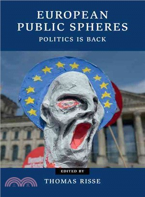 European Public Spheres ― Politics Is Back