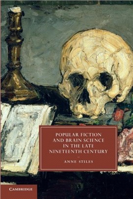 Popular Fiction and Brain Science in the Late Nineteenth Century