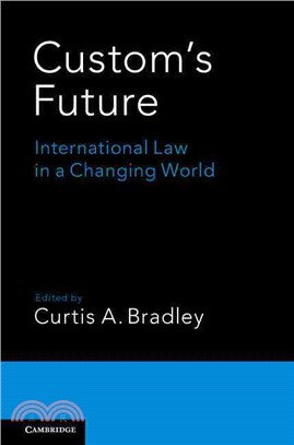 Custom's Future ― International Law in a Changing World