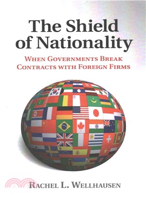 The Shield of Nationality ― When Governments Break Contracts With Foreign Firms