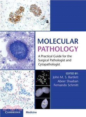 Molecular Pathology ─ A Practical Guide for the Surgical Pathologist and Cytopathologist