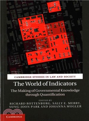 The World of Indicators ― The Making of Governmental Knowledge Through Quantification
