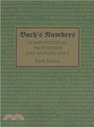 Bach's Numbers ― Compositional Proportion and Significance