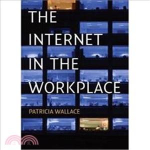 The Internet in the Workplace ― How New Technology Is Transforming Work