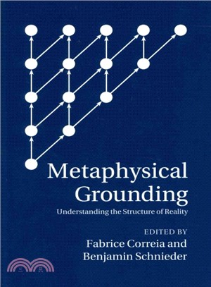 Metaphysical Grounding ― Understanding the Structure of Reality