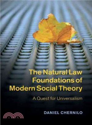 The Natural Law Foundations of Modern Social Theory ― A Quest for Universalism