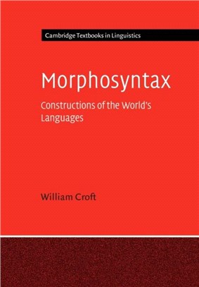 Morphosyntax：Constructions of the World's Languages