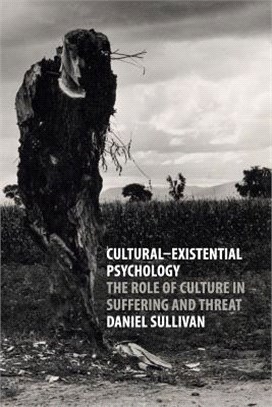 Cultural-existential Psychology ― The Role of Culture in Suffering and Threat