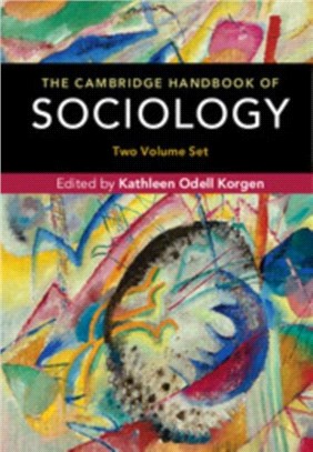 The Cambridge Handbook of Sociology 2 Volume Paperback Set