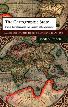 The Cartographic State ― Maps, Territory, and the Origins of Sovereignty