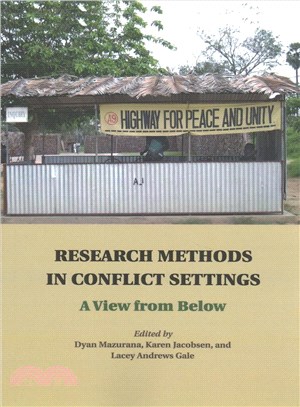 Research Methods in Conflict Settings ― A View from Below