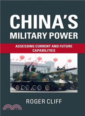 China's Military Power ─ Assessing Current and Future Capabilities