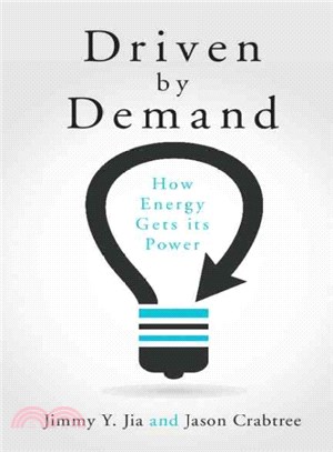 Driven by Demand ─ How Energy Gets Its Power