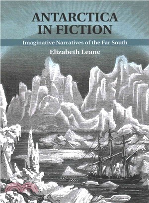 Antarctica in Fiction ― Imaginative Narratives of the Far South