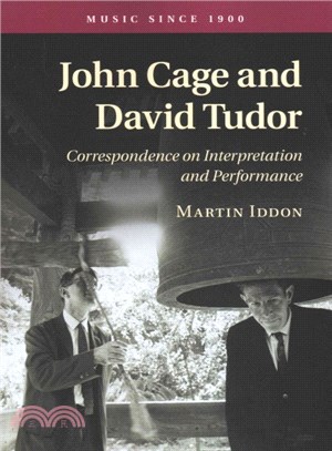 John Cage and David Tudor ― Correspondence on Interpretation and Performance