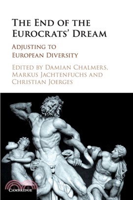 The End of the Eurocrats' Dream：Adjusting to European Diversity