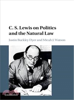 C. S. Lewis on Politics and the Natural Law