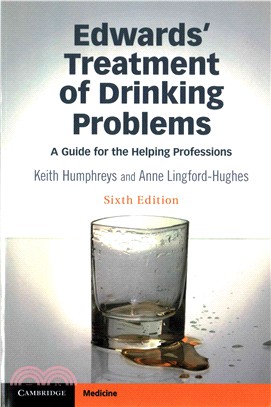 Edwards' Treatment of Drinking Problems ─ A Guide for the Helping Professions
