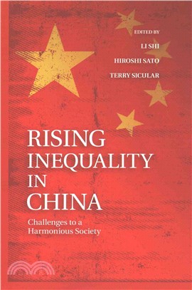 Rising Inequality in China ― Challenges to a Harmonious Society