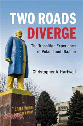 Two Roads Diverge ― The Transition Experience of Poland and Ukraine