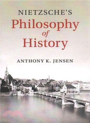 Nietzsche's Philosophy of History