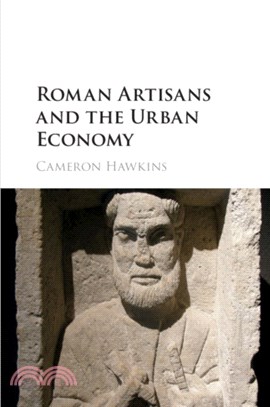 Roman Artisans and the Urban Economy