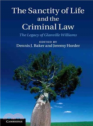 The Sanctity of Life and the Criminal Law ― The Legacy of Glanville Williams