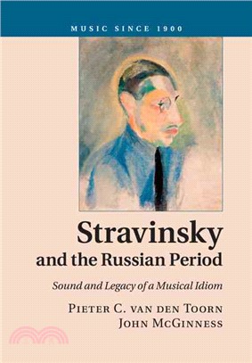 Stravinsky and the Russian Period ― Sound and Legacy of a Musical Idiom