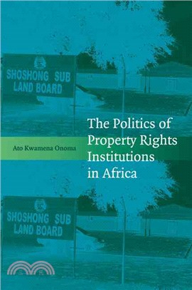 The Politics of Property Rights Institutions in Africa