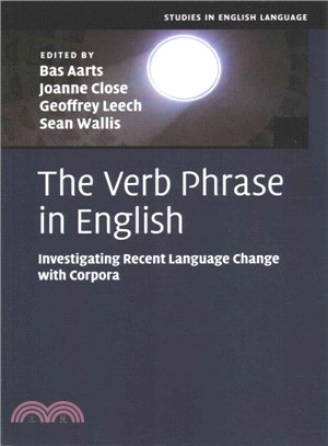 The Verb Phrase <em>in</em> <em>English</em> ― Investigating Recent <em>Language</em> Change With Corpora