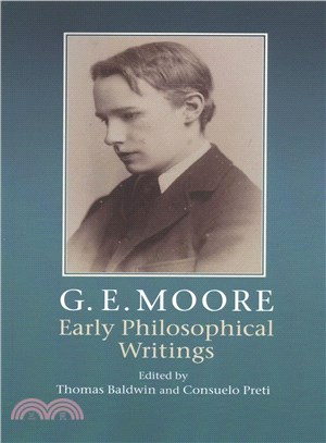 G. E. Moore ― Early Philosophical Writings