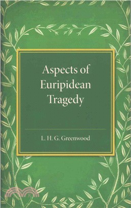 Aspects of Euripidean Tragedy