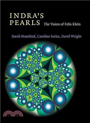 Indra's Pearls ― The Vision of Felix Klein