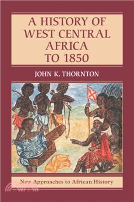 A History of West Central Africa to 1850