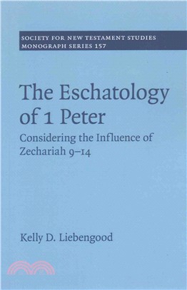 The Eschatology of 1 Peter ― Considering the Influence of Zechariah 9-14