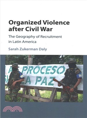 Organized Violence After Civil War ― The Geography of Recruitment in Latin America