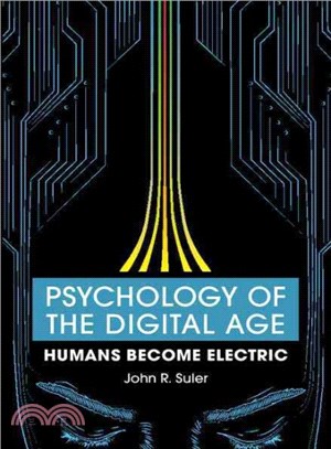 Psychology of the Digital Age ─ Humans Become Electric