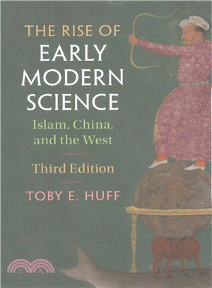 The Rise of Early Modern Science ― Islam, China, and the West