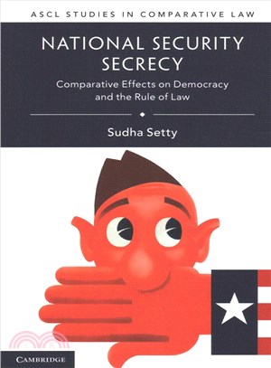 National Security Secrecy ― Comparative Effects on Democracy and the Rule of Law