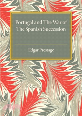 Portugal and the War of the Spanish Succession：A Bibliography with Some Diplomatic Documents