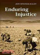 Enduring Injustice