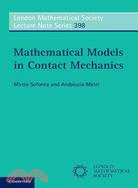 Mathematical Models in Contact Mechanics