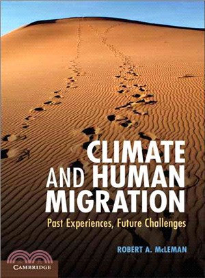 Climate and Human Migration ─ Past Experiences, Future Challenges