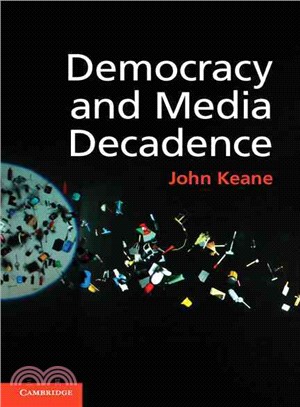 Democracy and Media Decadence