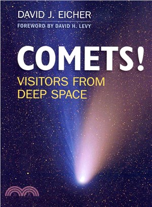 Comets! ― Visitors from Deep Space