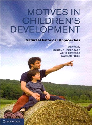 Motives in Children's Development ― Cultural-historical Approaches